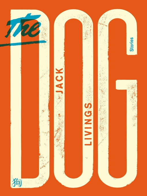 Title details for The Dog by Jack Livings - Available